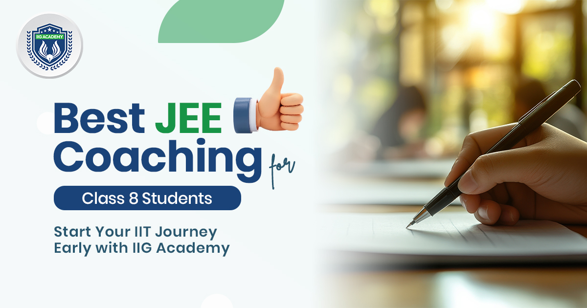 Best JEE Coaching for Class 8